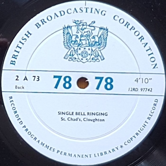2 A 73 Tenor bell - St. Patrick's Cathedral, Dublin Not registered from the BBC records and Tapes library Label